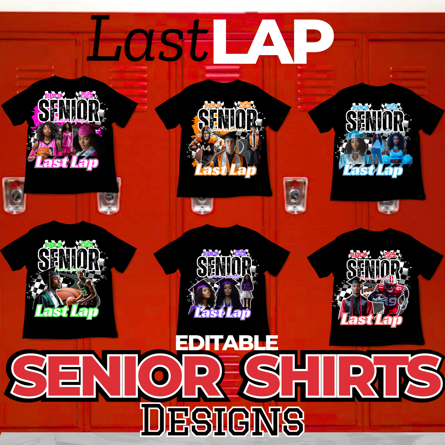 Editable Senior Shirt Design Bundle β "Last Lap" Edition